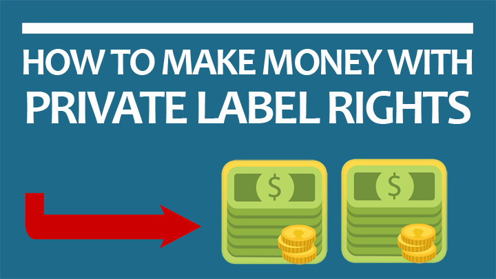 How To Make Money With Private Label Rights